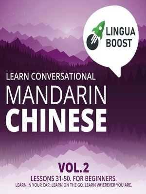 cover image of Learn Conversational Mandarin Chinese Volume 2